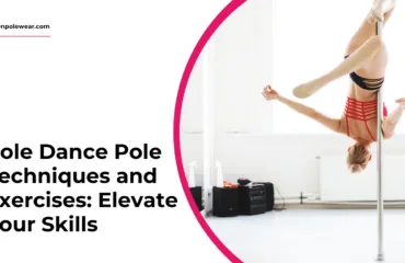 Pole Dance Pole Techniques and Exercises: Elevate Your Skills - queen pole wear 3 png
